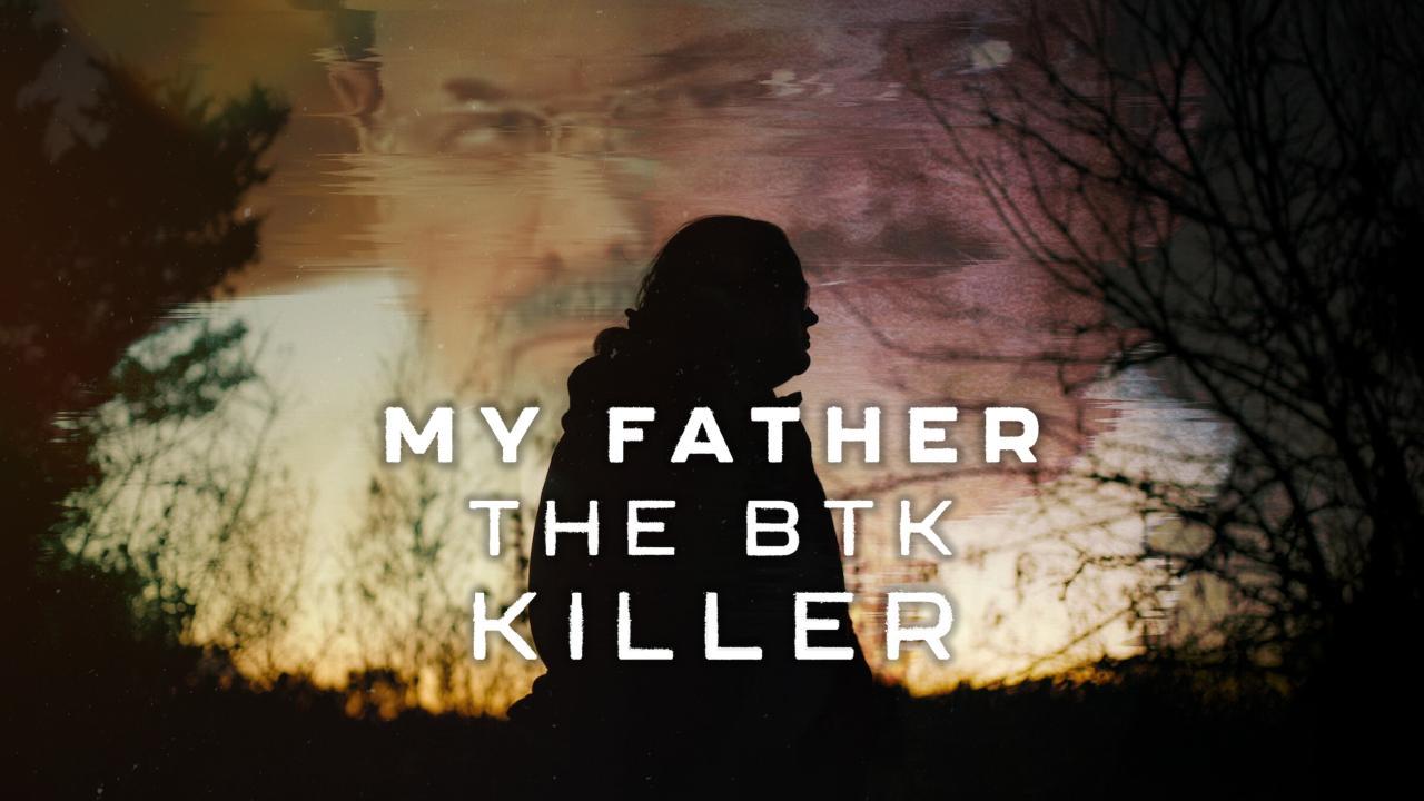 فيلم My Father, the BTK Killer 2025 مترجم كامل HD