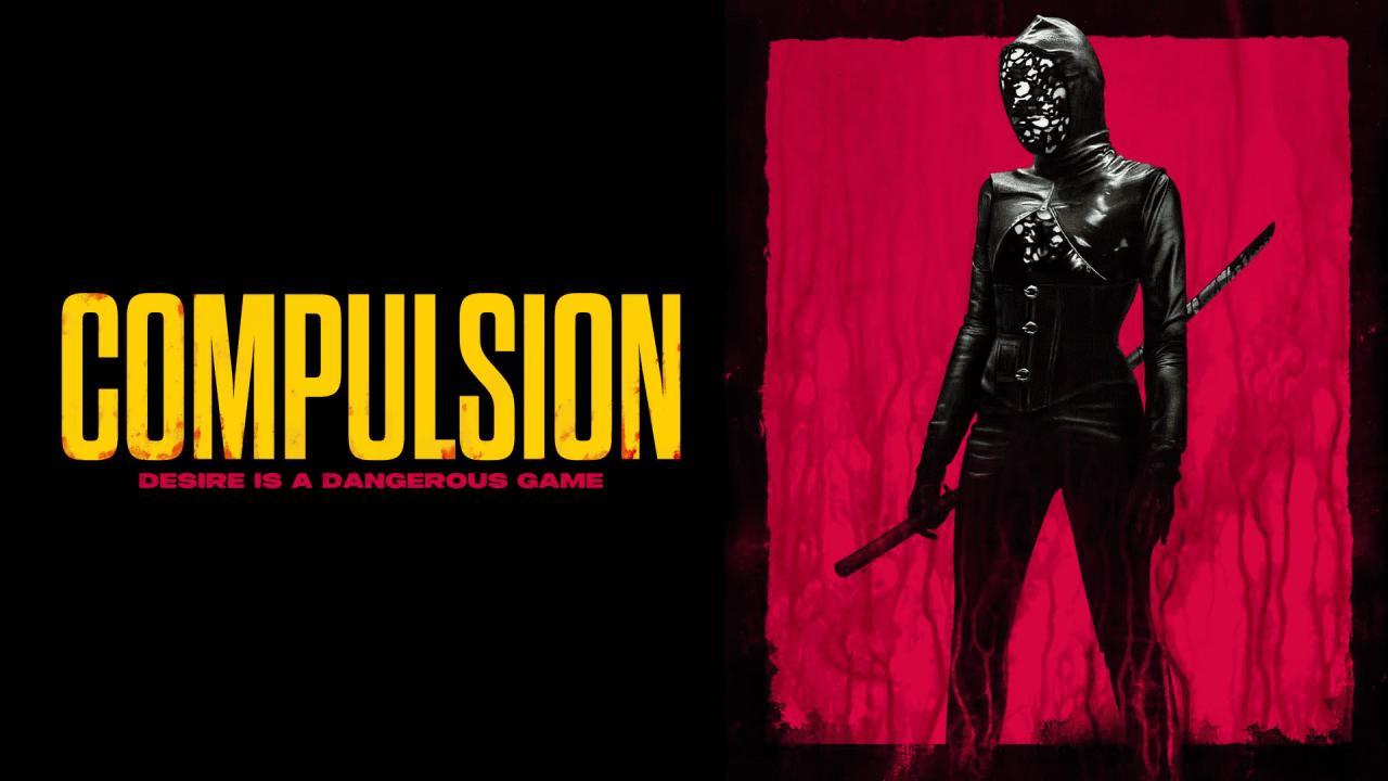 فيلم Compulsion 2024 مترجم كامل بجودة عالية HD