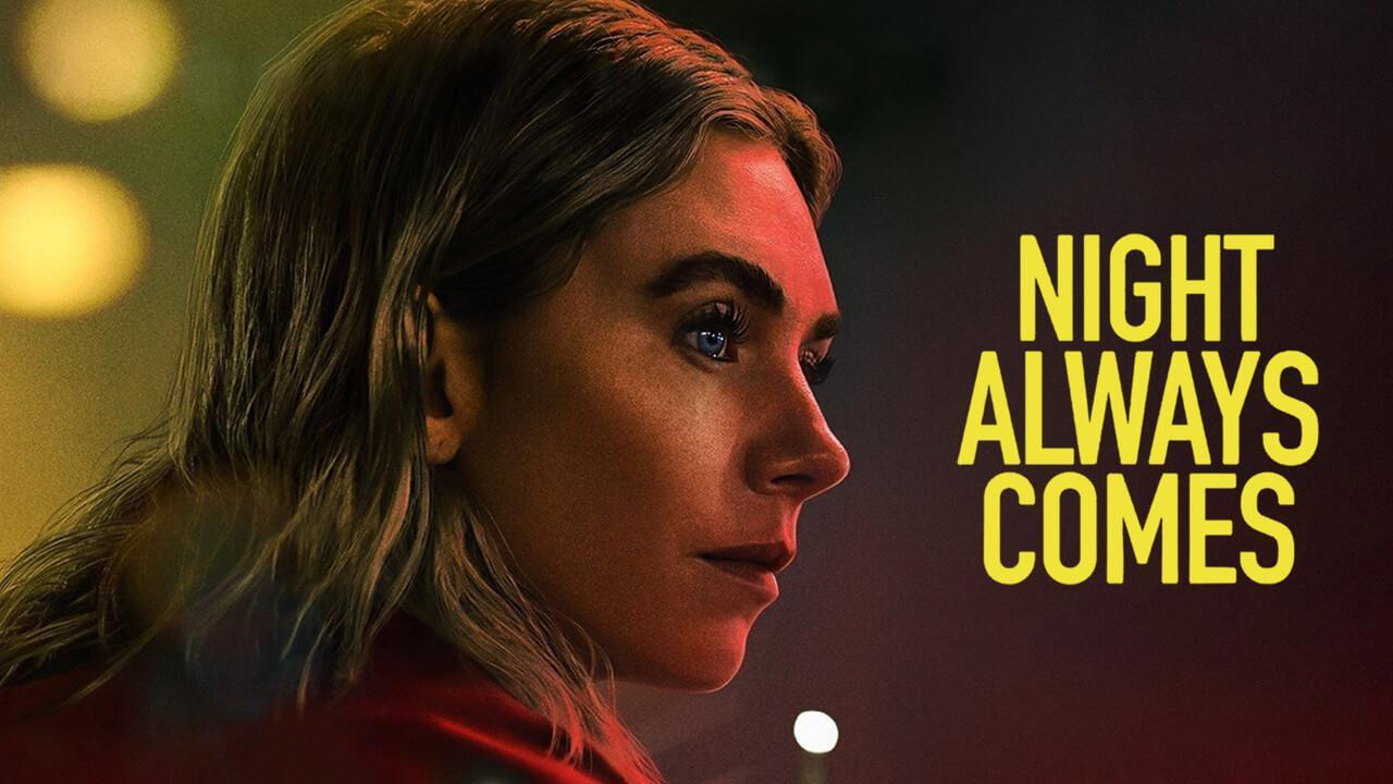 فيلم Night Always Comes 2025 مترجم كامل HD