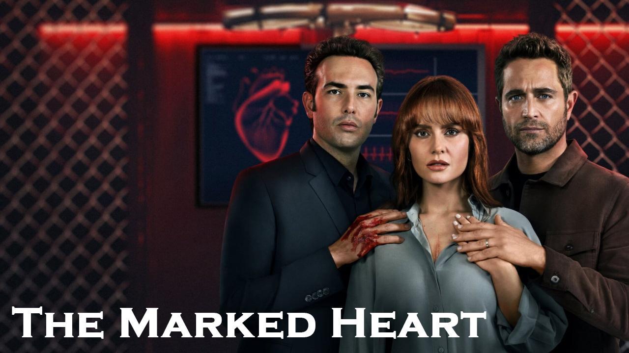 مسلسل The Marked Heart الموسم الاول الحلقة 10 العاشرة مترجمة