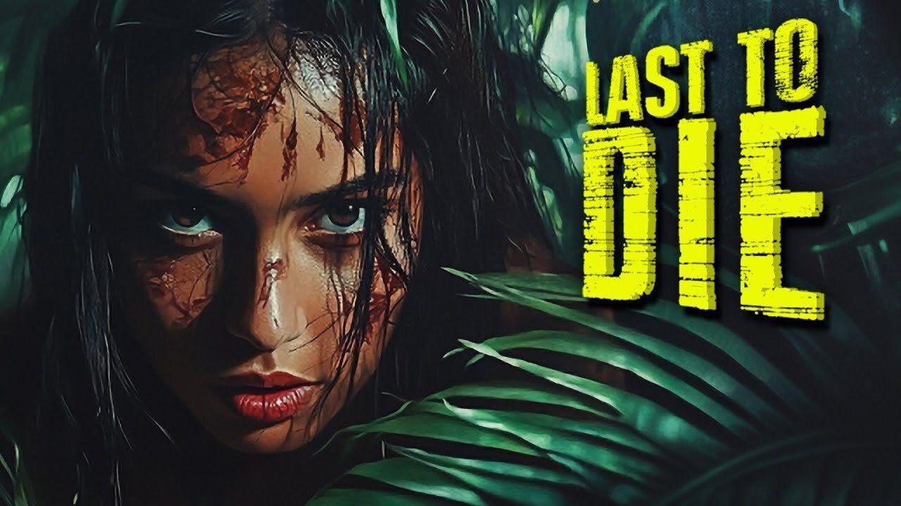 فيلم Last to Die 2025 مترجم كامل بجودة عالية HD
