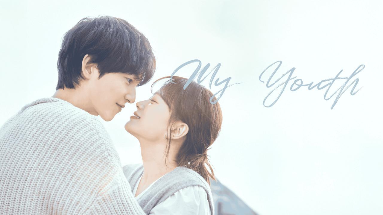 مسلسل My Youth الحلقة 10 العاشرة مترجمة