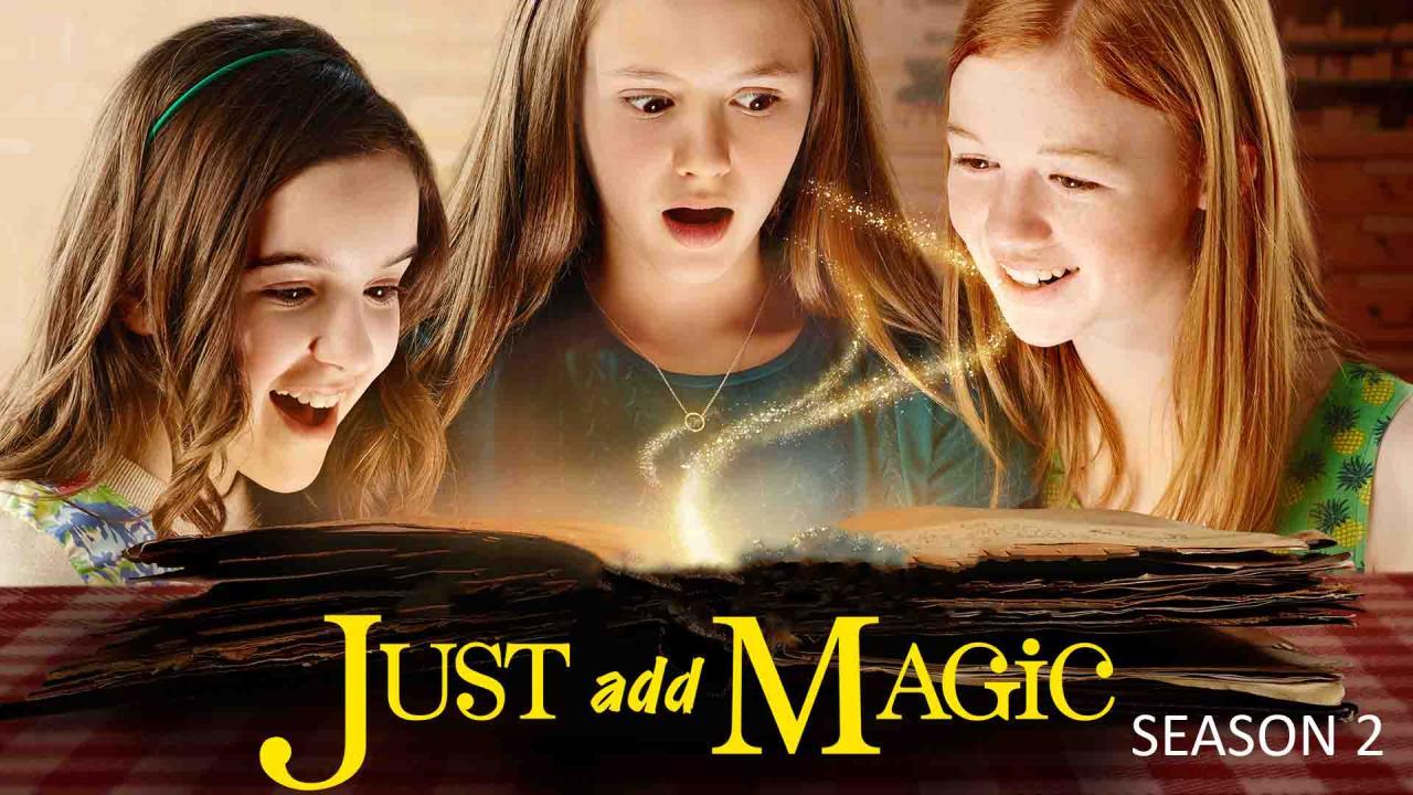 مسلسل Just Add Magic الموسم الثاني الحلقة 17 السابعة عشر مترجمة